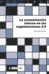 COMUNICACIÓN INTERNA EN LAS ORGANIZACIONES 2.0, LA | 9788497888851 | BUSTÍNDUY CRUZ, IÑAKI