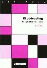 PODCASTING, EL | 9788497884471 | SELLAS GÜELL, TONI