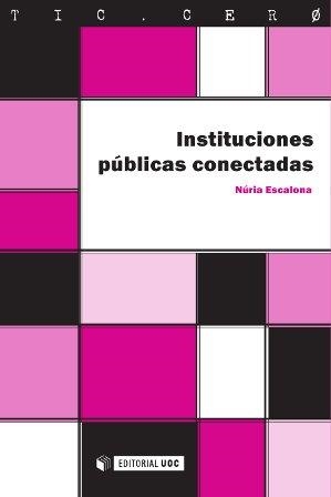 INSTITUCIONES PUBLICAS CONECTADAS | 9788490643051 | ESCALONA NICOLÀS, NÚRIA