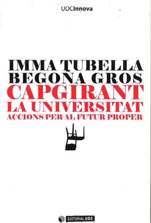 CAPGIRANT LA UNIVERSITAT | 9788497889407 | TUBELLA CASADEVALL, INMA / GROS SALVAT, BEGOÑA