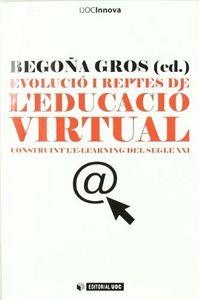 EVOLUCIO I REPTES DE L'EDUCACIÓ VIRTUAL | 9788497884075 | GROS SALVAT, BEGOÑA