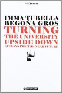 TURNING THE UNIVERSITY UPSIDE DOWN | 9788497884877 | TUBELLA I CASADEVALL, IMMA / GROS SALVAT, BEGOÑA