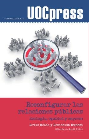 RECONFIGURAR LAS RELACIONES PUBLICAS | 9788497889735 | MCKIE, DAVID / MUNSHI, DEBASHISH