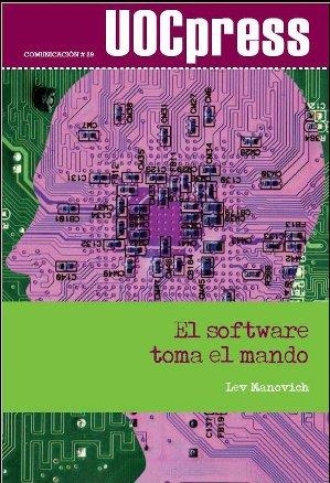 SOFTWARE TOMA EL MANDO, EL | 9788490298633 | MANOVICH, LEV