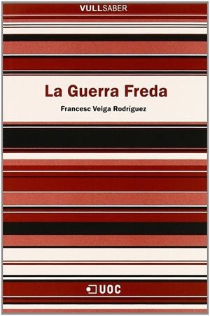 GUERRA FREDA, LA | 9788497883375 | VEIGA, FRANCESC