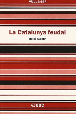 CATALUNYA FEUDAL, LA | 9788497883764 | AVENTÍN, MERCÈ