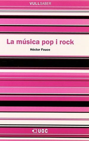 MUSICA POP I ROCK, LA | 9788497883726 | FOUCE, HÉCTOR