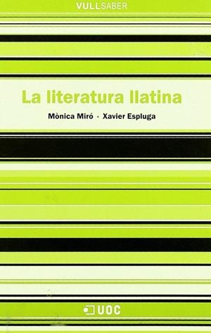 LITERATURA LLATINA, LA | 9788497884365 | MIRÓ, MÒNICA / ESPLUGA, XAVIER