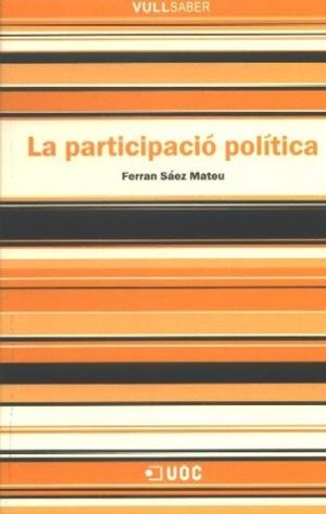 PARTICIPACIÓ POLITICA, LA | 9788497885669 | SÁEZ MATEU, FERRAN