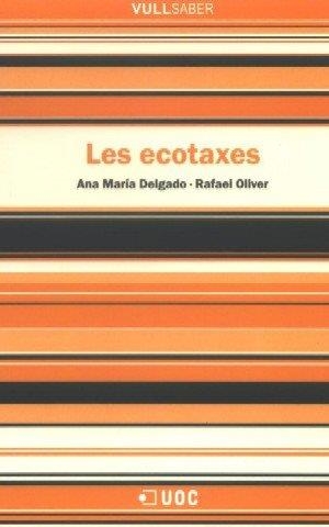 ECOTAXES, LES | 9788497887106 | DELGADO GARCÍA, ANA MARÍA / OLIVER CUELLO, RAFAEL