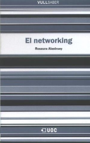 NETWORKING, EL | 9788497887564 | ALASTRUEY GARCÍA, ROSAURA