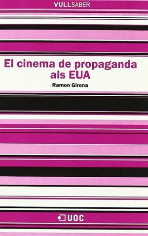 CINEMA DE PROPAGANDA ALS EUA, EL | 9788497888950 | GIRONA, RAMON