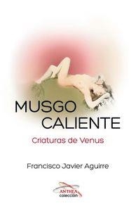 MUSGO CALIENTE | 9788494285653 | AGUIRRE GONZÁLEZ, FRANCISCO JAVIER