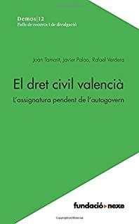 DRET CIVIL VALENCIÀ, EL | 9788494621352 | TAMARIT PALÀCIOS, JOAN / PALAO GIL, JAVIER / VERDERA SERVER, RAFAEL