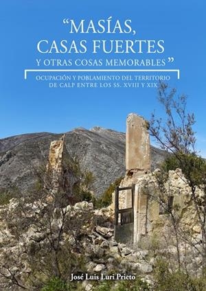 MASÍAS, CASAS FUERTES Y OTRAS COSAS MEMORABLES | 9788494621314 | LURI PRIETO, JOSÉ LUIS