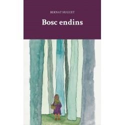 BOSC ENDINS | 9788494049736 | HUGUET, BERNAT