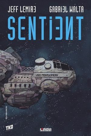 SENTIENT | 9788413346830 | LEMIRE, JEFF / HERNÁNDEZ WALTA, GABRIEL
