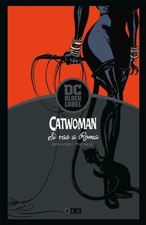 CATWOMAN : SI VAS A ROMA (BIBLIOTECA BLACK LABEL) (TERCERA EDICIÓN) | 9788418382949 | LOEB, JEPH
