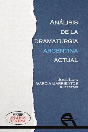 ANÁLISIS DE LA DRAMATURGÍA ARGENTINA ACTUAL | 9788415906636