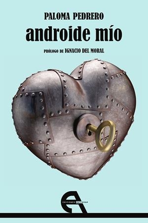 ANDROIDE MIO | 9788416923397 | PEDRERO, PALOMA