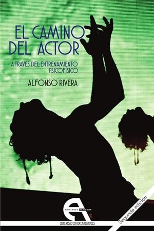 CAMINO DEL ACTOR, EL | 9788416923311 | RIVERA, ALFONSO