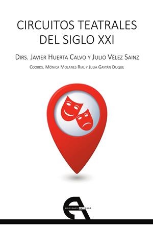 CIRCUITOS TEATRALES DEL SIGLO XXI | 9788416923717