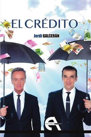 CRÉDITO, EL | 9788415906223 | GALCERÁN, JORDI