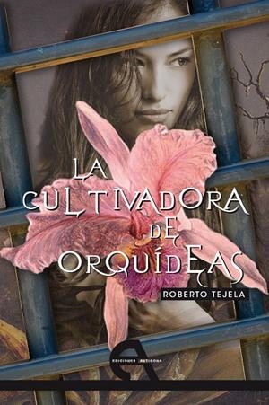 CULTIVADORA DE ORQUÍDEAS, LA | 9788492531622 | TEJELA, ROBERTO