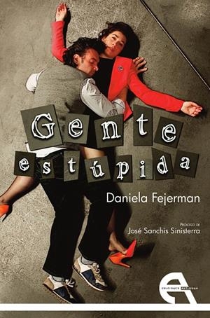 GENTE ESTUPIDA | 9788416923595 | FEJERMAN, DANIELA