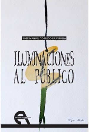 ILUMINACIONES AL PUBLICO | 9768492531853 | CORREDOIRA VIÑUELA, JOSE MANUEL