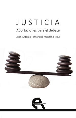 JUSTICIA. APORTACIONES PARA EL DEBATE | 9788415906964 | FERNANDEZ MANZANO, JUAN ANTONIO