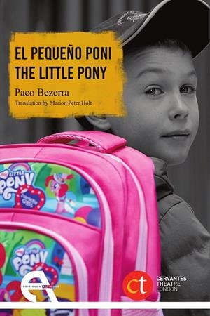 PEQUEÑO PONI, EL / THE LITTLE PONY | 9788416923656 | BEZERRA, PACO