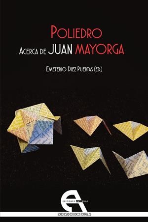 POLIEDRO. ACERCA DE JUAN MAYORGA | 9788418119033 | DIEZ PUERTAS, EMETERIO