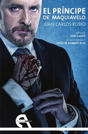 PRÍNCIPE DE MAQUIAVELO, EL | 9788415906742 | RUBIO, JUAN CARLOS