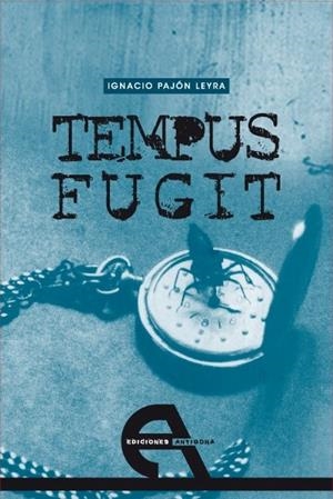 TEMPUS FUGIT | 9788492531011 | PAJÓN LEYRA, IGNACIO