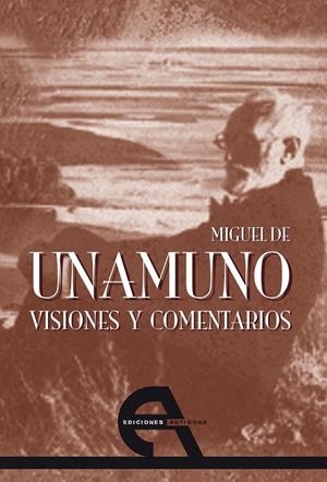 VISIONES Y COMENTARIOS | 9788492531219 | UNAMUNO, MIGUEL DE