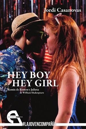 HEY BOY HEY GIRL | 9788416923007 | CASANOVAS, JORDI