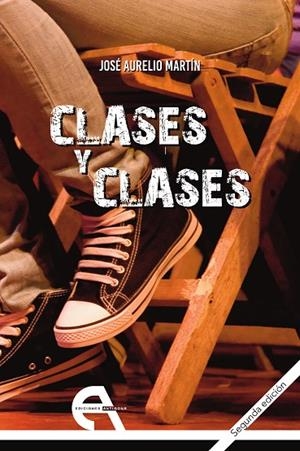 CLASES Y CLASES | 9788492531332 | MARTÍN,  JOSÉ AURELIO