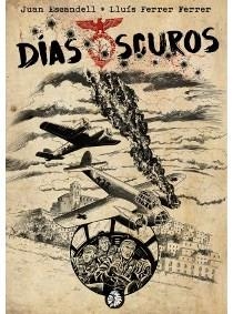 DIAS OSCUROS | 9788494773723 | FERRER FERRER, LUIS