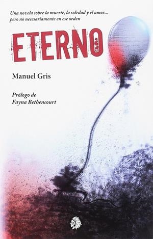 ETERNO | 9788494870804 | GRIS, MANUEL