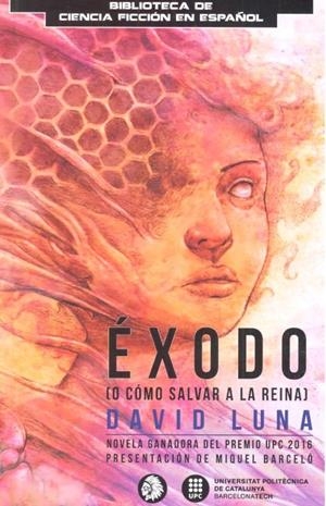 EXODO ( O COMO SALVAR A LA REINA) | 9788494773709 | LUNA, DAVID