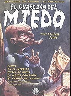 GUARDIÁN DEL MIEDO, EL | 9788494625862 | JIMÉNEZ, TONI / JUAPI