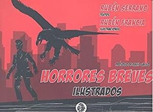 HORRORES BREVES ILUSTRADOS | 9788494625824 | SERRANO, RUBÉN