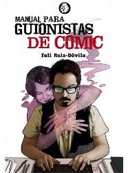 MANUAL PARA GUIONISTAS DE COMIC | 9788494827600 | RUIZ-DÁVILA, FALI