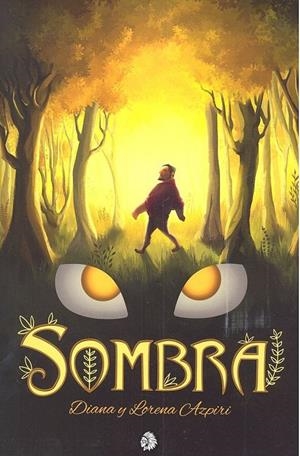 SOMBRA | 9788494708428 | AZPIRI, DIANA / AZPIRI, LORENA