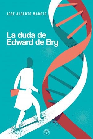 DUDA DE EDWARD DE BRY, LA | 9788412246179 | MAROTO, JOSE ALBERTO