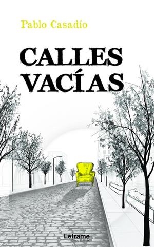 CALLES VACÍAS | 9788418398728 | CASADÍO, PABLO