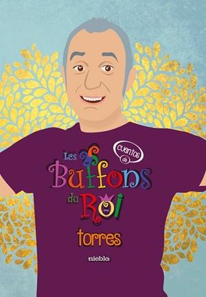 BUFFONS DU ROI, LES | 9788412136494 | TORRES ALVAREZ, JOSÉ MIGUEL