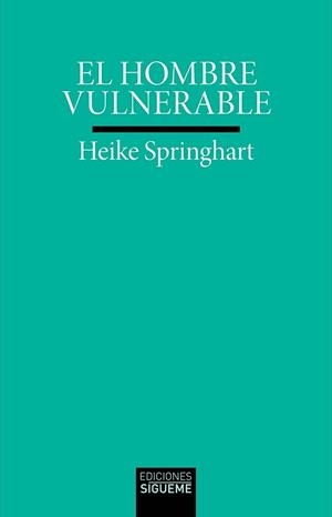 HOMBRE VULNERABLE, EL | 9788430120758 | SPRINGHART, HEIKE