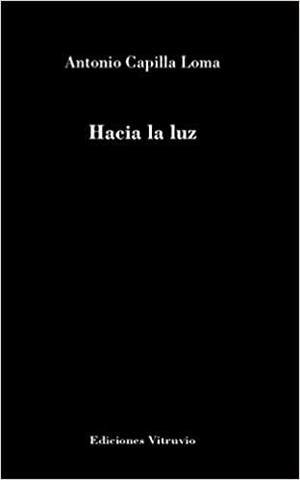 HACIA LA LUZ | 9788412146615 | CAPILLA LOMA, ANTONIO